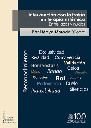 INTERVENCION CON LA FRATRIA EN TERAPIA SISTEMICA. ENTRE LAZOS Y NUDOS