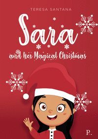 SARA Y SU MAGICA NAVIDAD / SARA AND HER MAGICAL CHRISTMAS