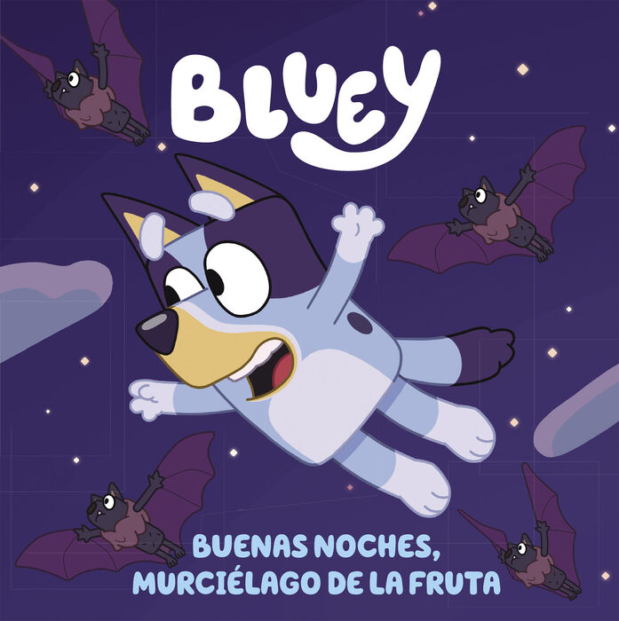 BLUEY - BUENAS NOCHES, MURCIÉLAGO DE LA FRUTA (EDICIÓN EN ESPAÑOL
